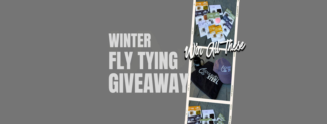 Goulburn Steel Winter Fly Tying Giveaway