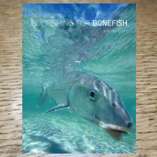 Fly Fishing For Bonefish - Dick Brown