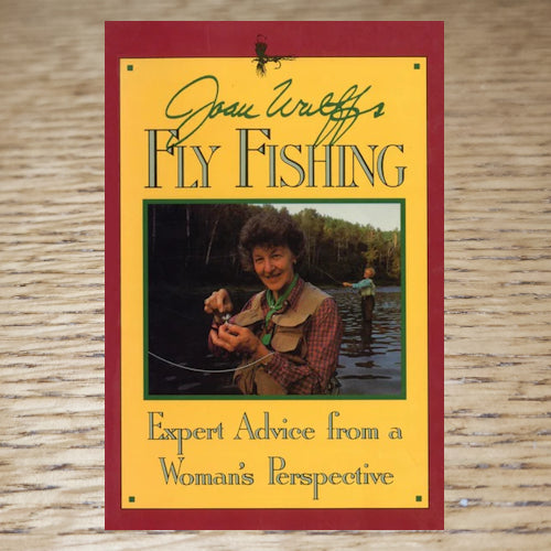Joan Wulff's Fly Fishing - Troutlore Fly Tying Books Australia