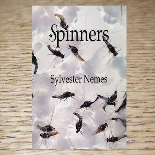 Spinners - Sylvester Nemes - Troutlore Fly Tying Books Australia