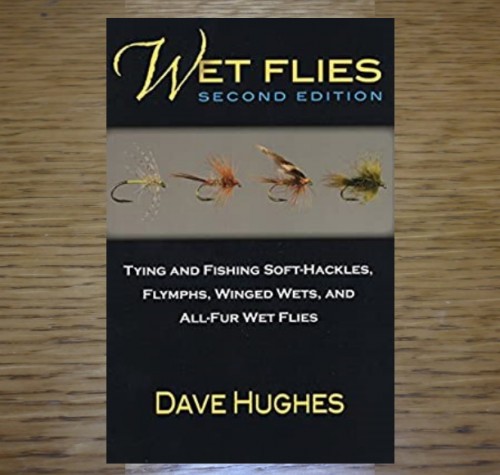 WET FLIES 2ND EDITION by DAVE HUGHES AVAILABLE AT TROUTLORE FLYTYING STORE AUSTRALIA