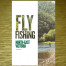 FLY FISHING NORTH EAST VICTORIA BOOK AVAILABLE IN AUSTRALIA AT TROUTLORE FLY TYING SHOP