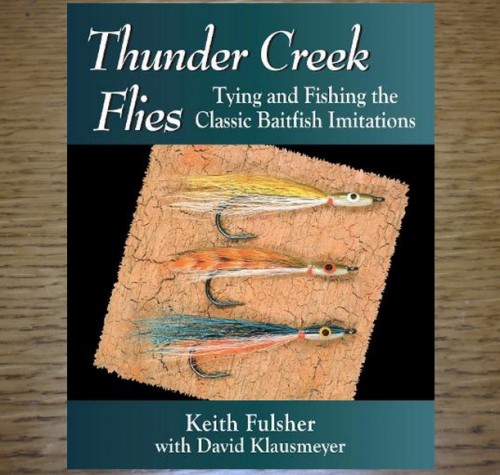 THUNDER CREEK FLIES : TYING AND FISHING THE CLASSIC BAITFISH IMITATIONS BOOK AVAILABLE AT TROUTLORE FLY TYING STORE
