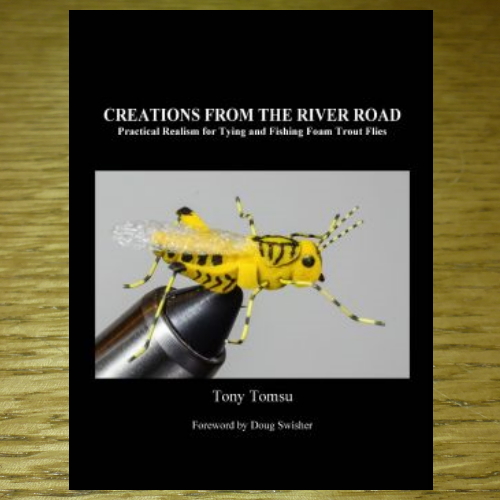 CREATIONS FROM THE RIVER ROAD BOOK BY TONY TOMSU AVAILABLE IN AUSTRALIA AT TROUTLORE FLY TYING STORE