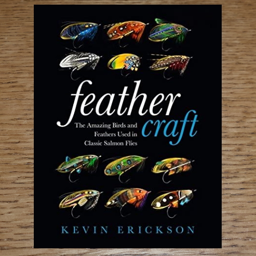 FEATHR CRAFT - THE AMAZING BIRDS AND FEATHERS USED IN CLASSIC SALMON FLIES