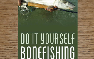 DO IT YOURSELF BONEFISHING BOOK BY ROD HAMILTON AVAILABLE AT TROUTLORE FLY TYING STORE